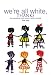 Books : We're All White Thanks: The Persisting Myth About 'White' Schools
