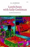 Lambchops with Sally Goodman: The Selected Poems of Paul St. Vincent and Sally Goodman (Salt Modern Poets)