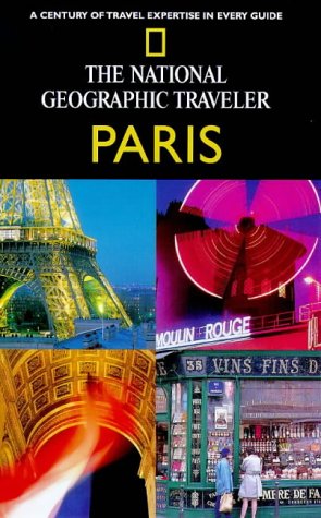 City Travel Guides Discounted  Books : National Geographic Traveler: Paris (National Geographic Traveler)