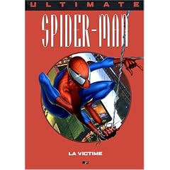 Ultimate Spider-Man, Tome 1 : La victime
