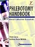 Phlebotomy Handbook: Blood Collection Essentials (7th Edition) (Phlebotomy Handbook)