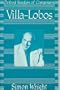 Villa-Lobos (Oxford Studies of Composers)