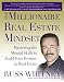 The Millionaire Real Estate Mindset: Mastering the Mental Skills to Build Your Fortune in Real Estate