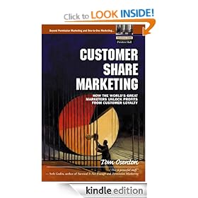 Customer Share Marketing: How the World's Great Marketers Unlock Profits from Customer Loyalty