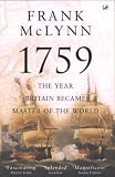1759: The Year Britain Became Master of the World