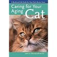Caring for Your Aging Cat: A Quality-of-Life Guide for Your Cat's Senior Years by Janice Borzendowski