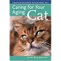 Caring for Your Aging Cat: A Quality-of-Life Guide for Your Cat's Senior Years