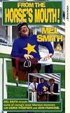 From The Horses Mouth! - With Mel Smith [1994] [VHS]