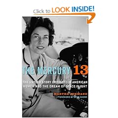 The Mercury 13: The Untold Story of Thirteen American Women and the Dream of Space Flight