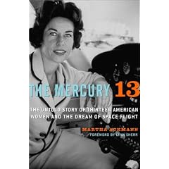 The Mercury 13: The Untold Story of Thirteen American Women and the Dream of Space Flight