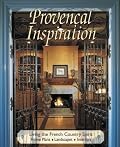 Provencal Inspiration: Living the French Country Spirit