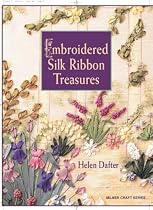Embroidered Silk Ribbon Treasures