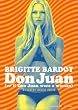 Don Juan (Or If Don Juan Were a Woman)