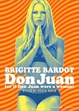 Don Juan (Or If Don Juan Were a Woman)