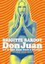 Don Juan (Or If Don Juan Were a Woman)