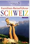 Familien-Reisef�hrer Schweiz