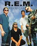 R.E.M.: Inside Out - The Stories Behind Every Song
