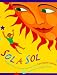 Books : Sol a Sol: Original and Selected Bilingual Poems