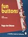 Fun Buttons: With Price Guide (Schiffer Book for Collectors) by Peggy Ann Osborne