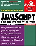 JavaScript for the World Wide Web, Fifth Edition (Visual QuickStart Guide)