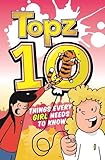Topz 10 things every girl needs to know