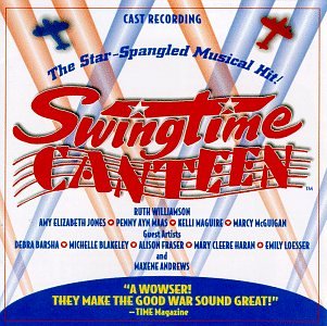 Nicki - Swingtime Canteen: The Star-Spangled Musical Hit! (1997 Original Cast Members) - Zortam Music