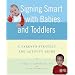 Signing Smart with Babies and Toddlers: A Parent's Strategy and Activity Guide