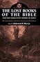 The Lost Books of the Bible and the Forgotten Books of Eden