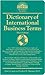  : Dictionary of International Business Terms (Barron's Business Dictionaries)