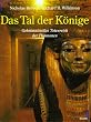 Das Tal der K�nige. Geheimnisvolles Totenreich der Pharaonen
