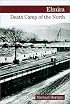 Elmira: Death Camp of the North