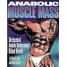 Anabolic Muscle Mass: The Secrets of Anabolic Reinforcement Without Steroids