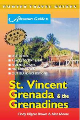 City Travel Guides Discounted  Books : Adventure Guide to St.Vincent, Grenada and the Grenadines (Hunter Travel Guides)