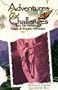 Adventures and Challenges: Real Life Stories by Girls and Young Women