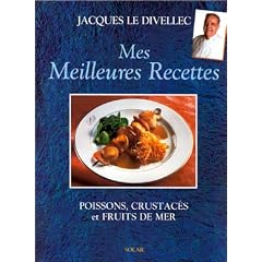 Mes meilleures recettes: Poissons, crustac�s et fruits de mer