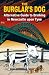 The Burglar's Dog: Alternative Guide to Drinking in Newcastle Upon Tyne