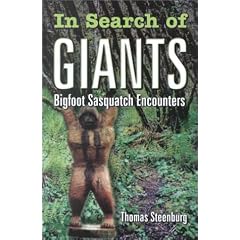 In Search of Giants: Bigfoot Sasquatch Encounters