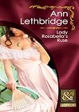 Lady Rosabellas Ruse (Historical)
