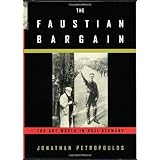 the faustian bargain the art world in nazi germany