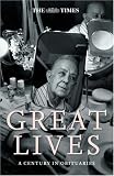 Great Lives: A Century in Obituaries