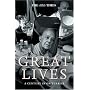 Great Lives: a Century in Obituaries