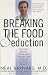 Books : Breaking the Food Seduction: The Hidden Reasons Behind Food Cravings---And 7 Steps to End Them Natur [Hardcover]