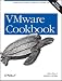 Image of VMware Cookbook: A Real-World Guide to Effective VMware Use (Cookbooks (O'Reilly))