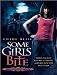 Some Girls Bite (Chicagoland Vampires)