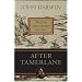After Tamerlane: The Global History of Empire Since 1405