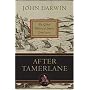 After Tamerlane: The Global History of Empire Since 1405