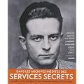 Dans les archives in�dites des Services Secrets