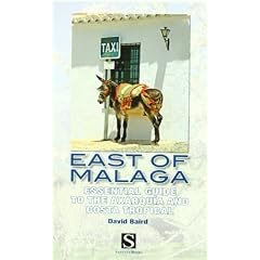 East of Malaga: Essential Guide to the Axarquia and Costa Tropical (Santana Guides)