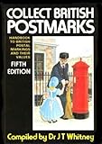 Collect British postmarks : a handbook to British postal markings and their values