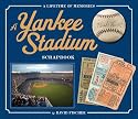 The Yankee Stadium Scrapbook: A Lifetime of Memories